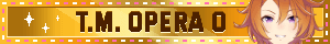 T.M. Opera O (Umamusume) T.M. Opera O
